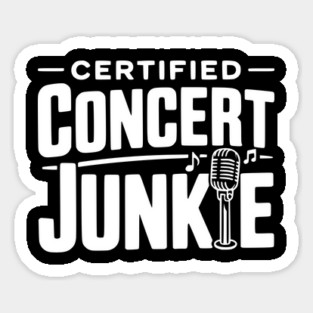 Certified Concert Junkie Sticker