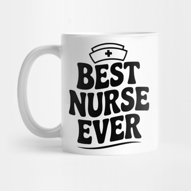 Best Nurse Ever by Frank Ring