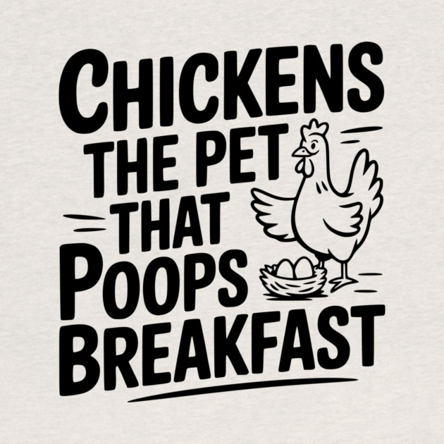 Chickens The Pet That Poops Breakfast by Frank Ring