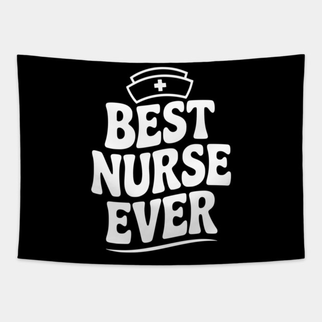 Best Nurse Ever Tapestry by Frank Ring