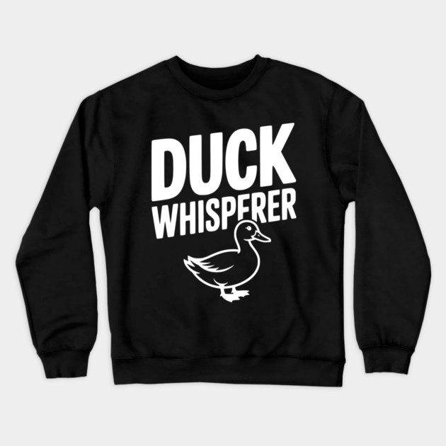 Duck Whisperer Crewneck Sweatshirt by Frank Ring