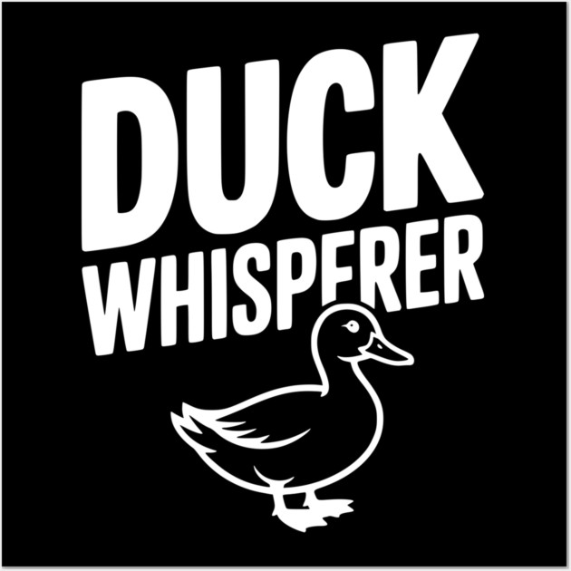 Duck Whisperer Wall Art by Frank Ring