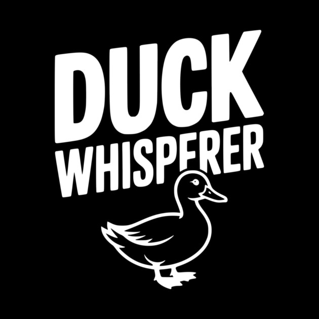 Duck Whisperer by Frank Ring