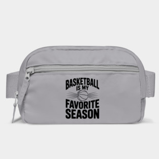 Basketball is My Favorite Season Bag