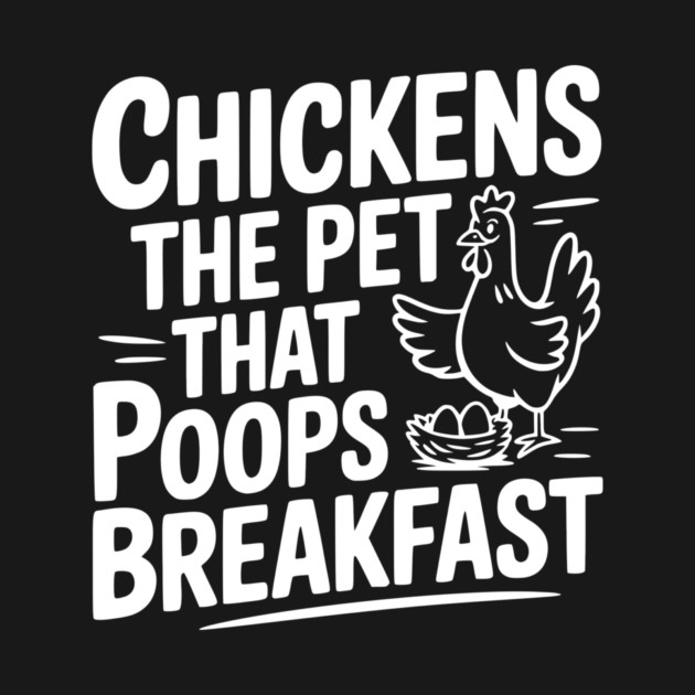 Chickens The Pet That Poops Breakfast by Frank Ring