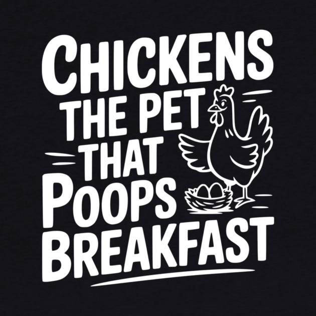 Chickens The Pet That Poops Breakfast by Frank Ring