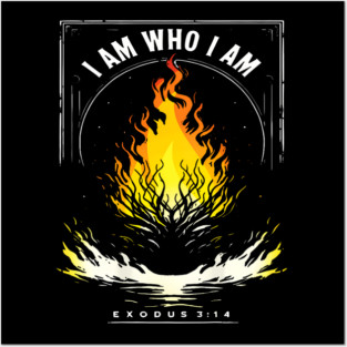 I Am Who I Am Exodus 314 Bible Verse Christian Posters and Art