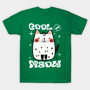 Cute Cat, Cool Meow T-Shirt