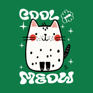 Cute Cat, Cool Meow T-Shirt