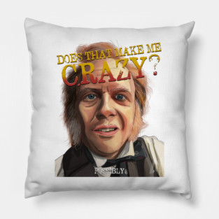 James McNicholas: Does That Make Me Crazy? Pillow
