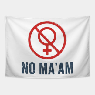 No Ma'am Tapestry