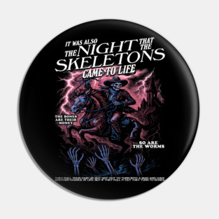 Vintage I Think You Should Leave Night The Skeletons Came To Life, Retro ITYSL Pin