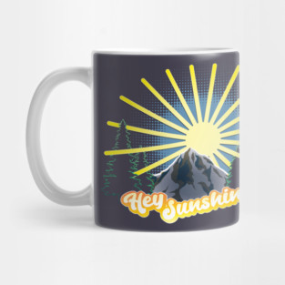 Hey Sunshine! Mug