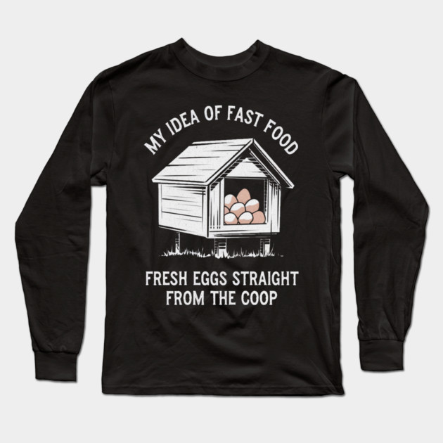 My Kind of Fast Food Long Sleeve T-Shirt by faithfamilyhomedesigns