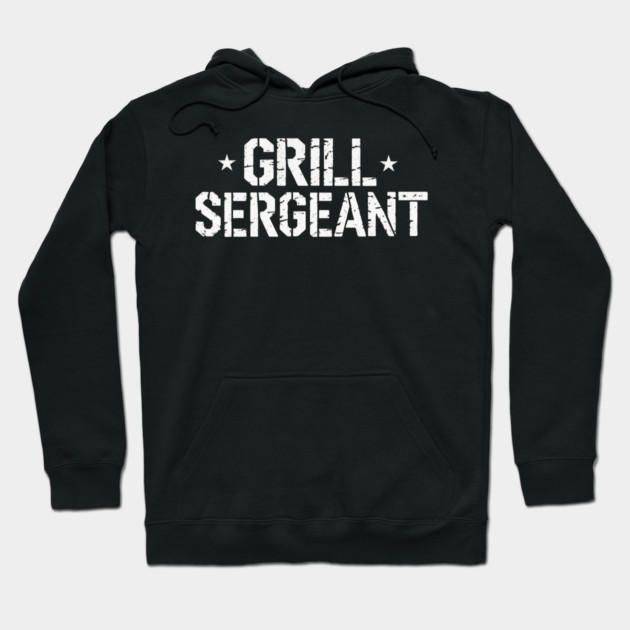 Grill Sergeant Hoodie by faithfamilyhomedesigns