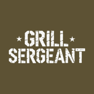Grill Sergeant T-Shirt