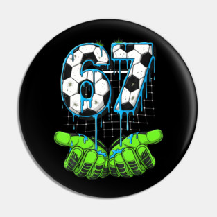 67 Six Seven Funny Soccer Goalie Player Kids Boys Meme Pin