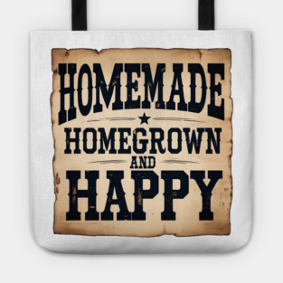 Homemade, Homegrown, & Happy Tote