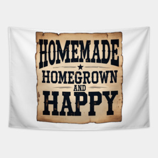 Homemade, Homegrown, & Happy Tapestry