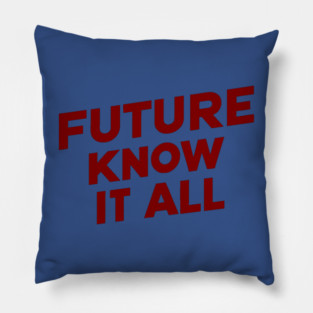Future Know it All Pillow