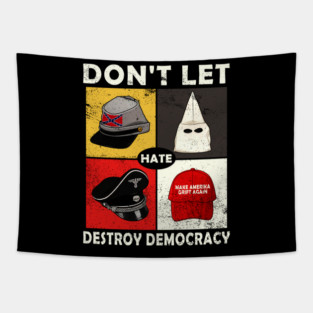 Don’t Let Hate Destroy Democracy Anti Fascist Vintage Tapestry