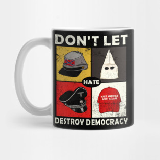 Don’t Let Hate Destroy Democracy Anti Fascist Vintage Mug