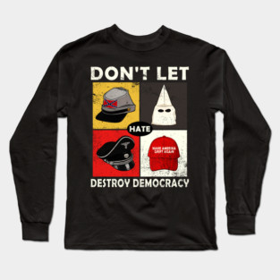 Don’t Let Hate Destroy Democracy Anti Fascist Vintage Long Sleeve T-Shirt