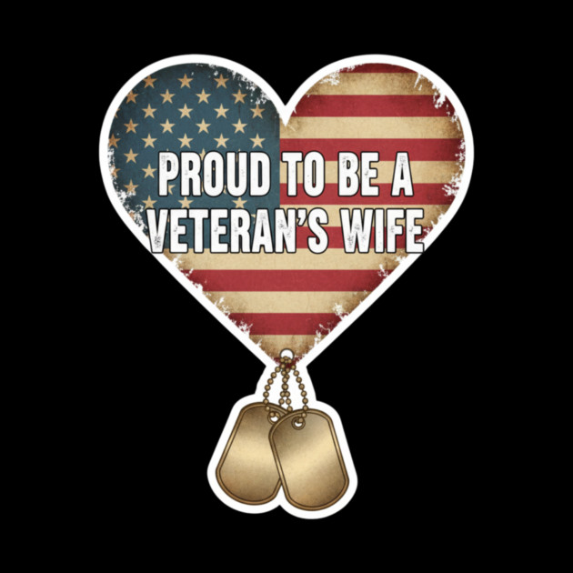 Veteran’s Wife Proud Heart by ArtistTee ⭐⭐⭐⭐⭐