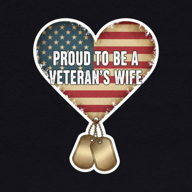 Veteran’s Wife Proud Heart by ArtistTee ⭐⭐⭐⭐⭐