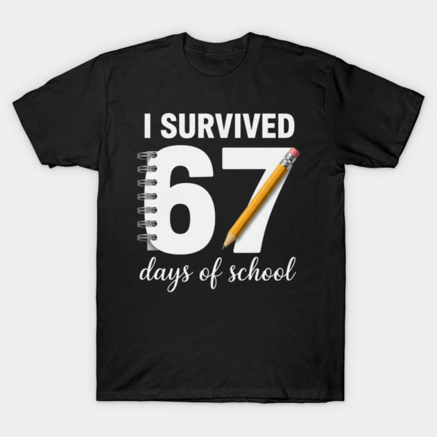 I Survived 67 Days of School T-Shirt by ArtistTee ⭐⭐⭐⭐⭐