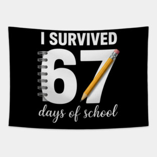 I Survived 67 Days of School Tapestry
