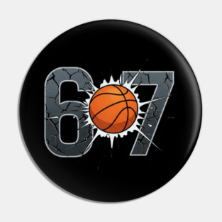 Funny 67 Basketball Smash Pin
