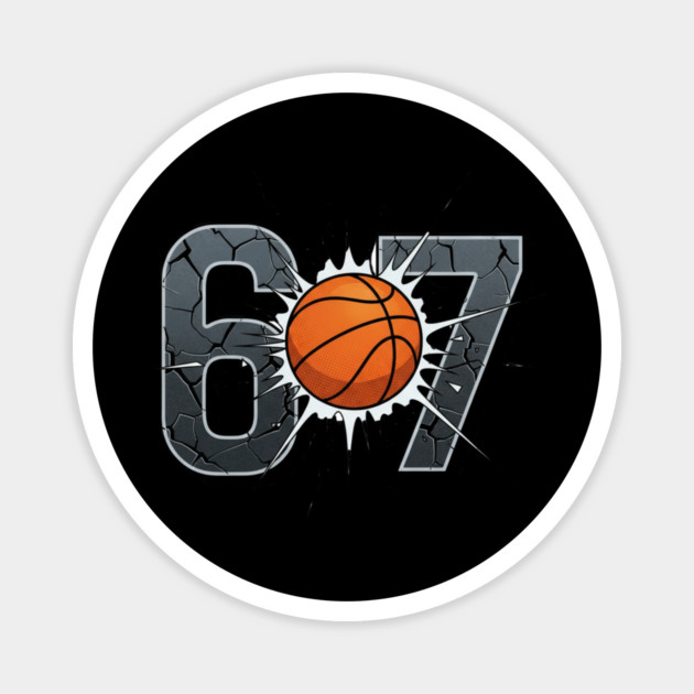 Funny 67 Basketball Smash Magnet by ArtistTee ⭐⭐⭐⭐⭐