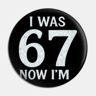 Turning Seven Funny Age Upgrade Pin