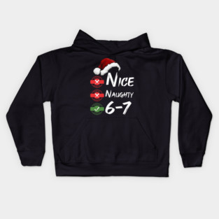 6-7 Meme Christmas – Nice or Naughty? Funny Holiday Brain Rot Kids Hoodie