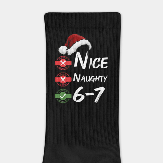 6-7 Meme Christmas – Nice or Naughty? Funny Holiday Brain Rot by Db Printed