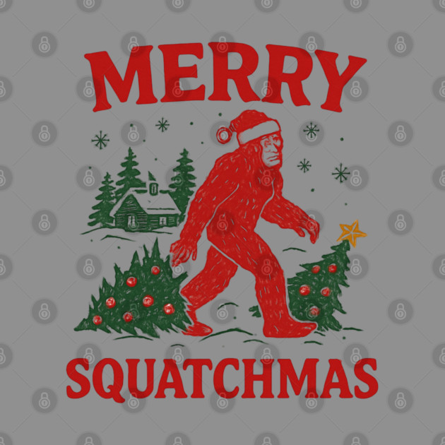 Merry Squatchmas - Bigfoot and Christmas Tree by Creatifly Graphic Tees