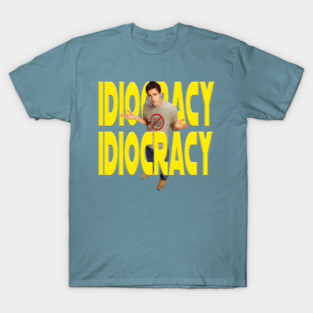 Idiocracy T-Shirt