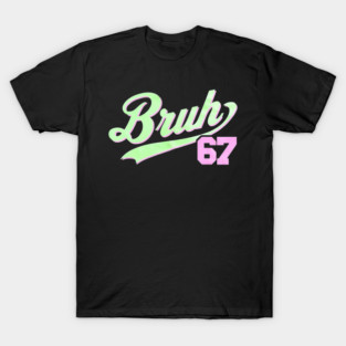 67-meme T-Shirt