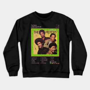 The Meters - Look-Ka Py Py Tracklist Album Crewneck Sweatshirt