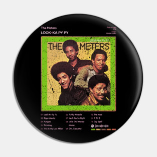 The Meters - Look-Ka Py Py Tracklist Album Pin