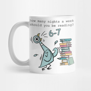 Teacher 67 Fun How Many Nights A Week Should You Be Reading 6-7 Mug