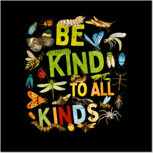 Be Kind To All Kinds Bugs Entomology Insect Collector Posters and Art