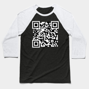 Rick Roll QR Code Baseball T-Shirt