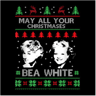 Funny Golden Girls Christmas Ugly Sweater Bea White Posters and Art