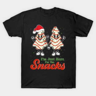 I'm Just Here for The Snacks Christmas Cakes Debbie Becky T-Shirt
