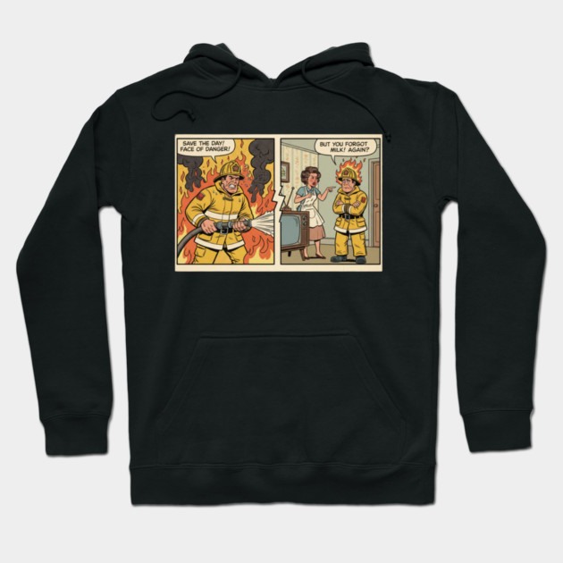 Always Fighting Fires… Just Different Ones | Funny Retro Firefighter Humor Design Hoodie by  Shift Happens: Gear for the Ones Who Keep It Moving