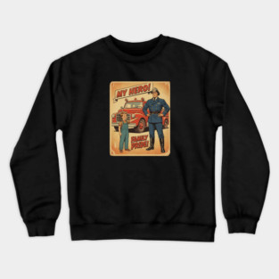 "My Dad’s a Firefighter — My Hero in Every Alarm!" Crewneck Sweatshirt