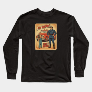 "My Dad’s a Firefighter — My Hero in Every Alarm!" Long Sleeve T-Shirt