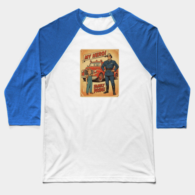 "My Dad’s a Firefighter — My Hero in Every Alarm!" Baseball T-Shirt by  Shift Happens: Gear for the Ones Who Keep It Moving